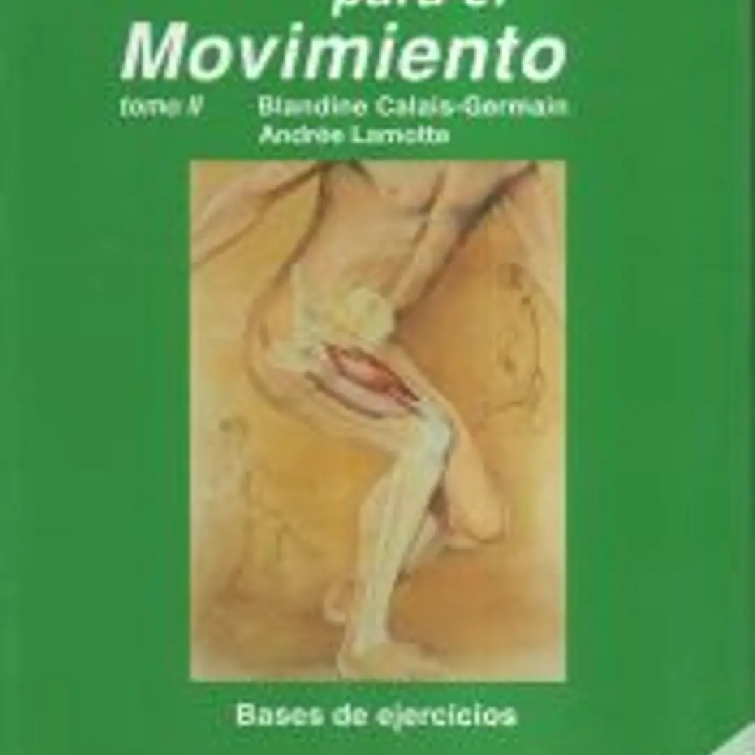 Anatomía para el movimiento. Vol. II, Bases de ejercicios 1