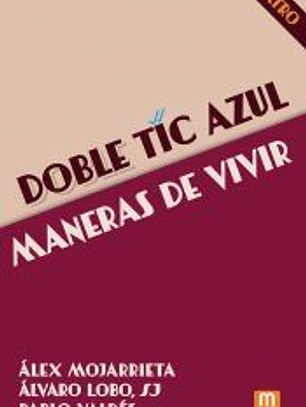 Doble tic azul - Maneras de vivir