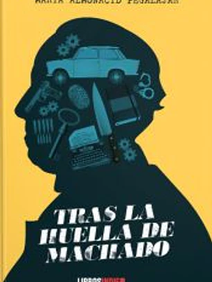 Tras la huella de Machado