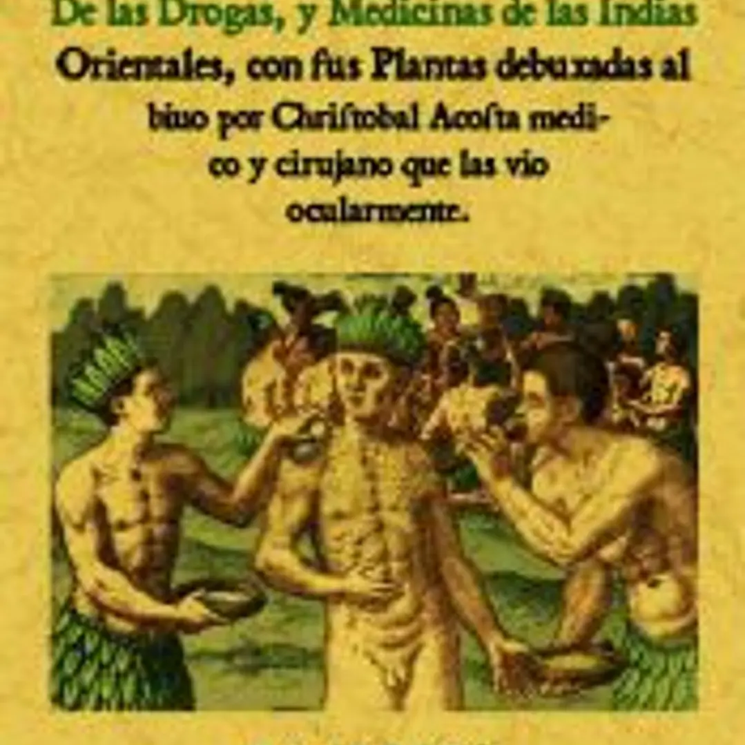 Tratado de las drogas y medicinas de las Indias Orientales 1