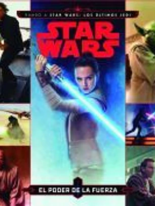 Star Wars. Cuento. El poder de la Fuerza