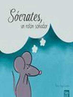 Sócrates, un ratón soñador