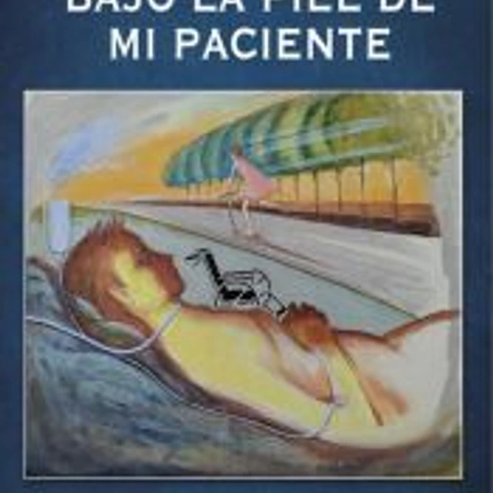 BAJO LA PIEL DE MI PACIENTE 1