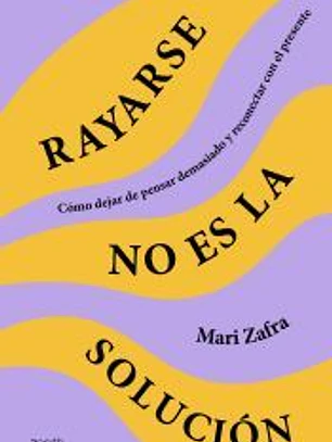 Rayarse no es la solución