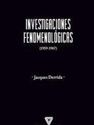 Investigaciones fenomenológicas [1959-1967]