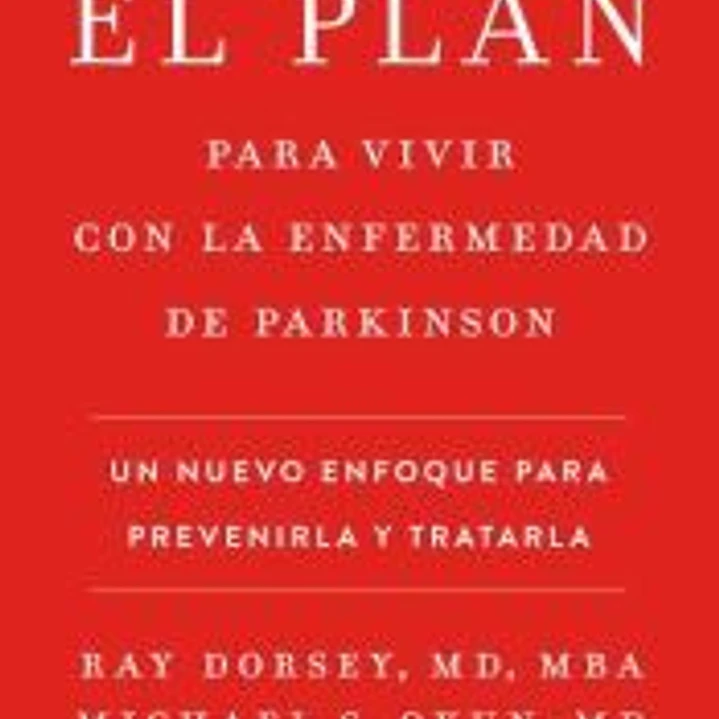 El plan para vivir con la enfermedad de Parkinson 1