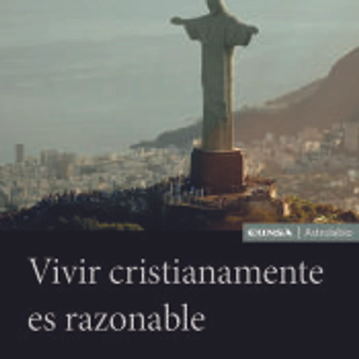 Vivir cristianamente es razonable 1
