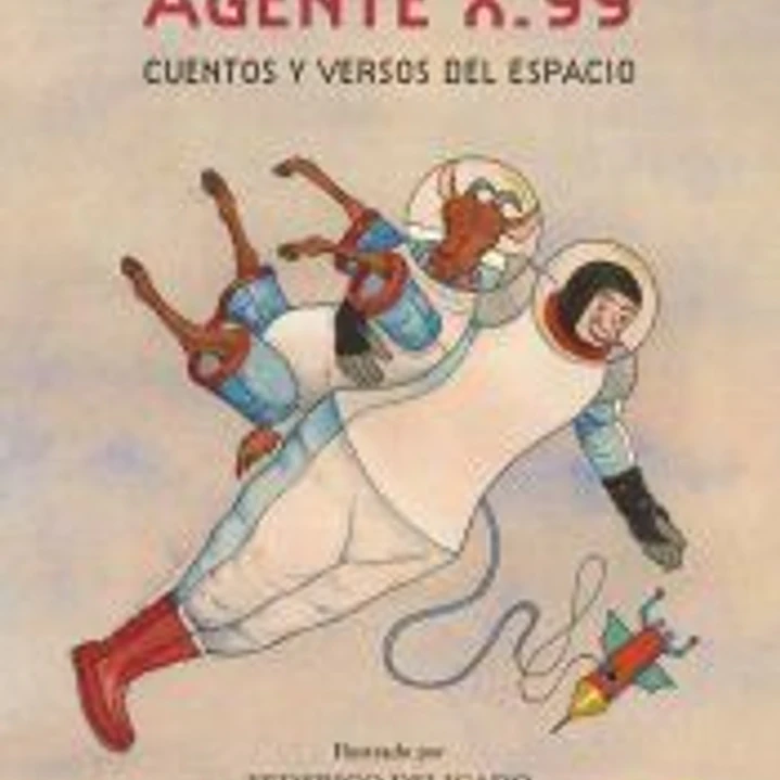 Agente X.99, cuentos y versos del espacio 1