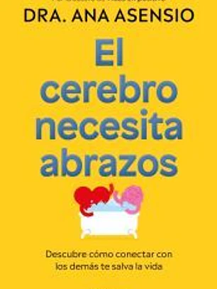 El cerebro necesita abrazos