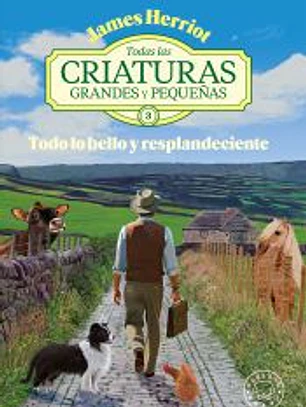 Todas las criaturas grandes y pequeñas -3-