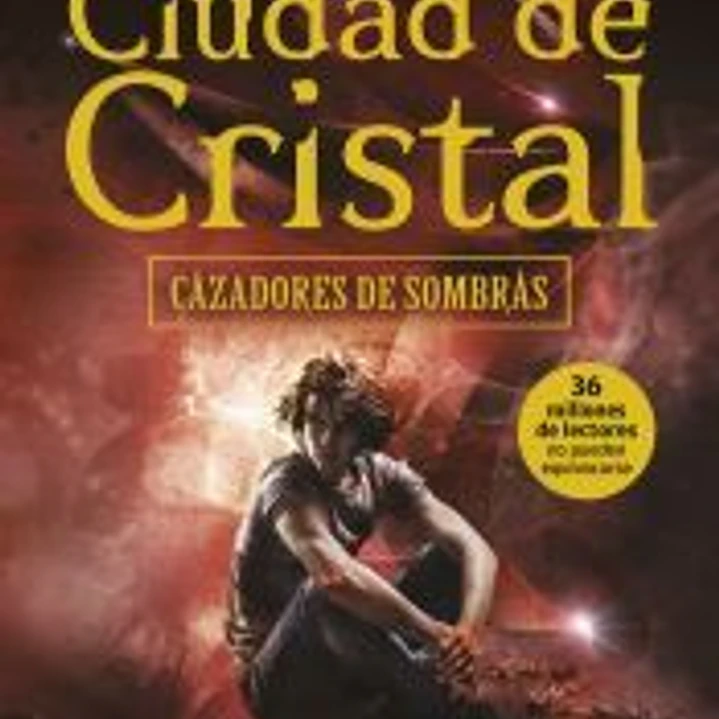 Cazadores de sombras 3. Ciudad de cristal 1