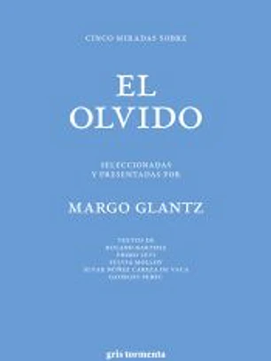 Cinco miradas sobre el olvido