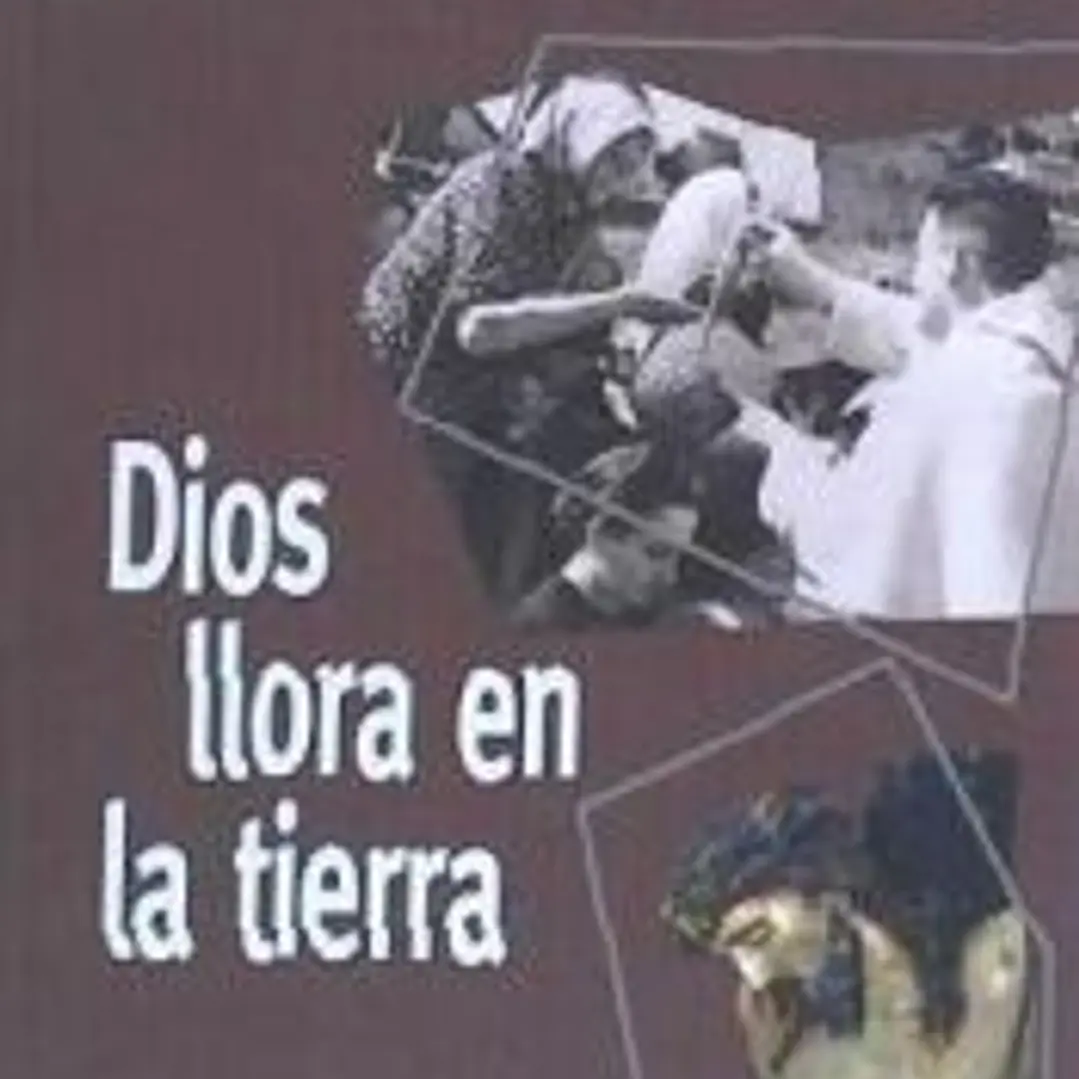 Dios llora en la tierra 1