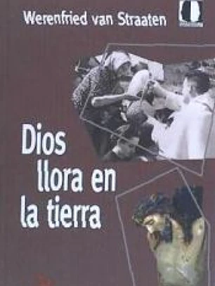 Dios llora en la tierra