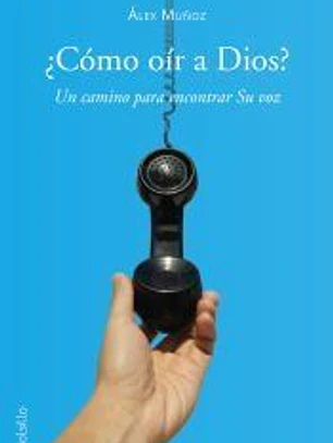 Cómo oír a Dios