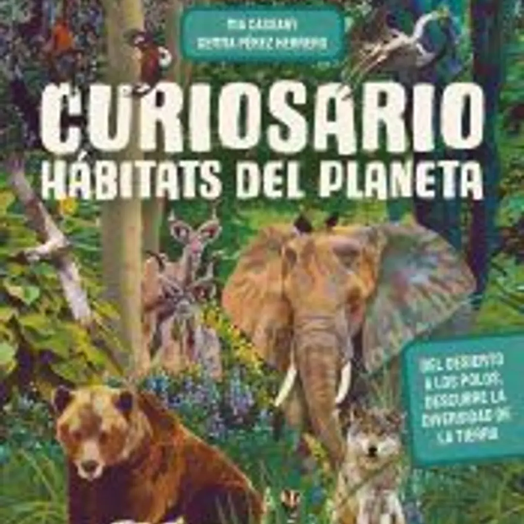 Curiosario. Hábitats del planeta 1