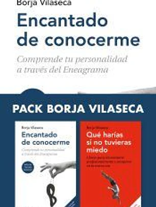 Pack Borja Vilaseca (contiene: Encantado de conocerme | Qué harías si no tuvieras miedo)