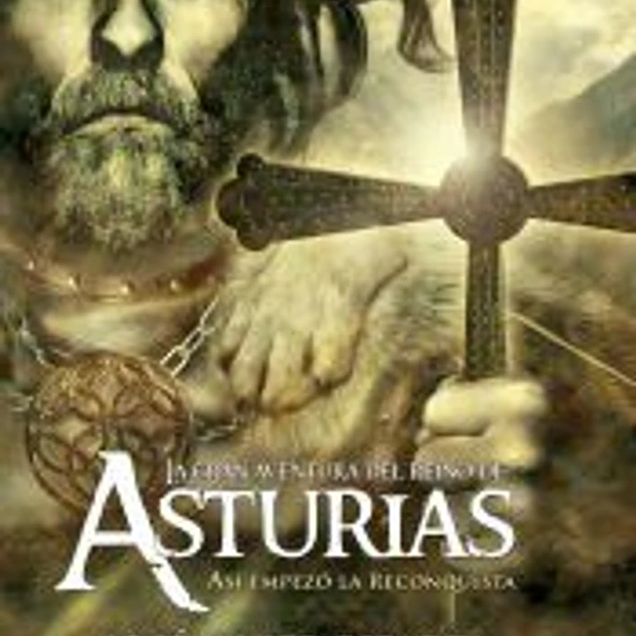 La gran aventura del Reino de Asturias 1