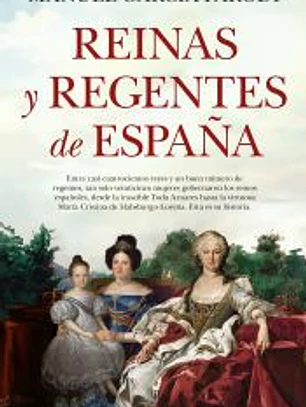 Reinas y regentes de España