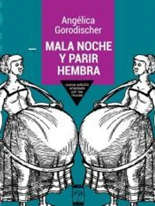 MALA NOCHE Y PARIR HEMBRA