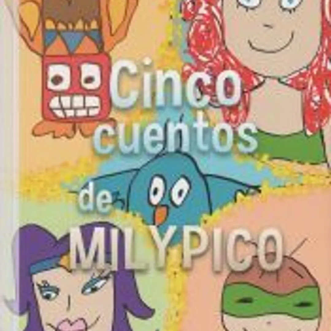 Cinco cuentos de Milypico 1