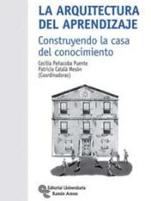 La arquitectura del aprendizaje: construyendo la casa del conocimiento