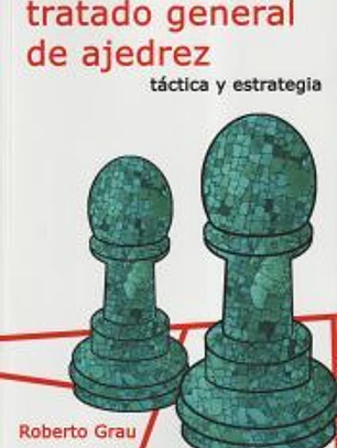 Tratado general de ajedrez - Táctica y estrategia