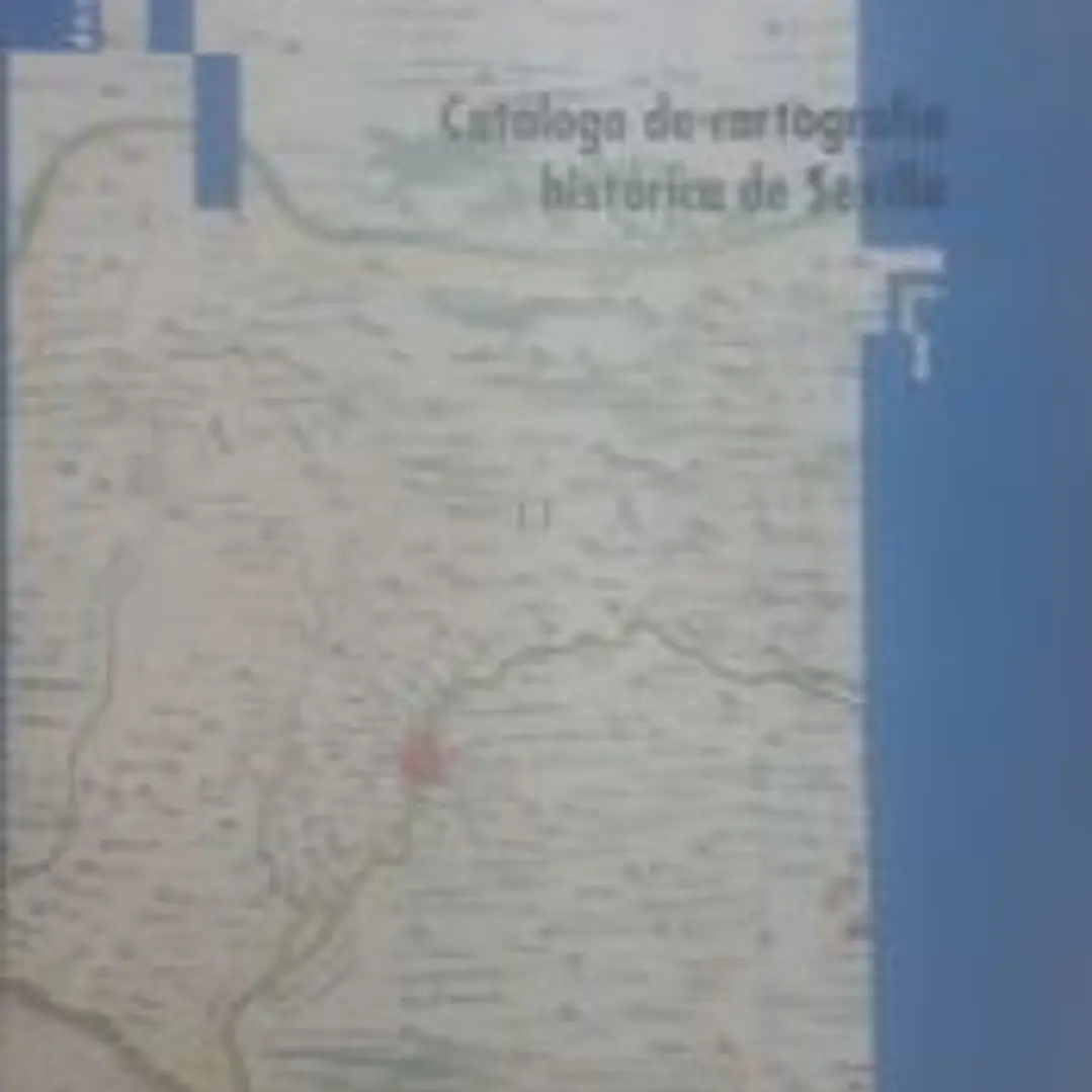 Catálogo de Cartografía Histórica de Sevilla 1