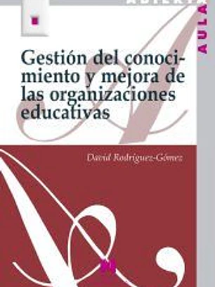 Gestión del conocimiento y mejora de las organizaciones educativas