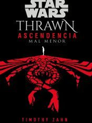 Star Wars.Thrawn: Ascendencia Chaos Rising nº 03/03 (novela)