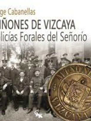 MI ONES DE VIZCAYA - POLICIAS FORALES DEL SE ORIO