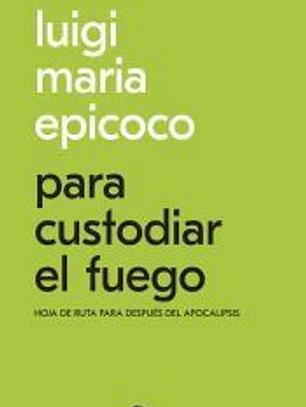 Para custodiar el fuego