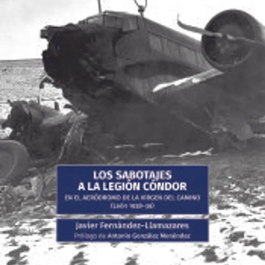 Los sabotajes a la Legión Cóndor en el aeródromo de la Virgen del Camino (León 1938-1939) 1