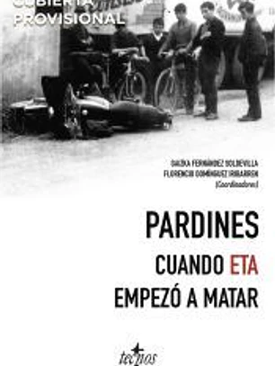 Pardines. Cuando ETA empezó a matar
