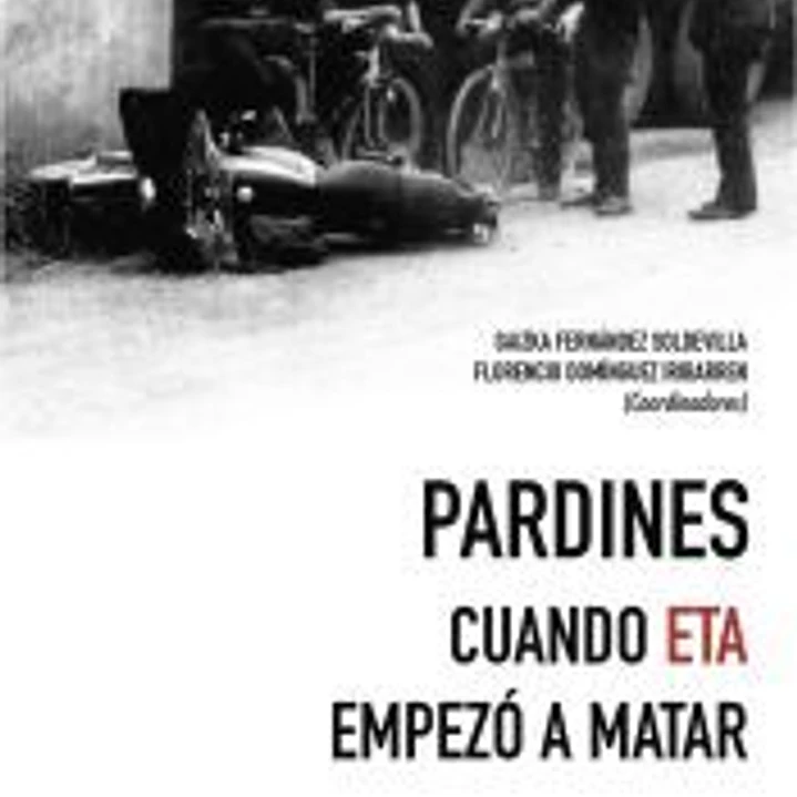 Pardines. Cuando ETA empezó a matar 1