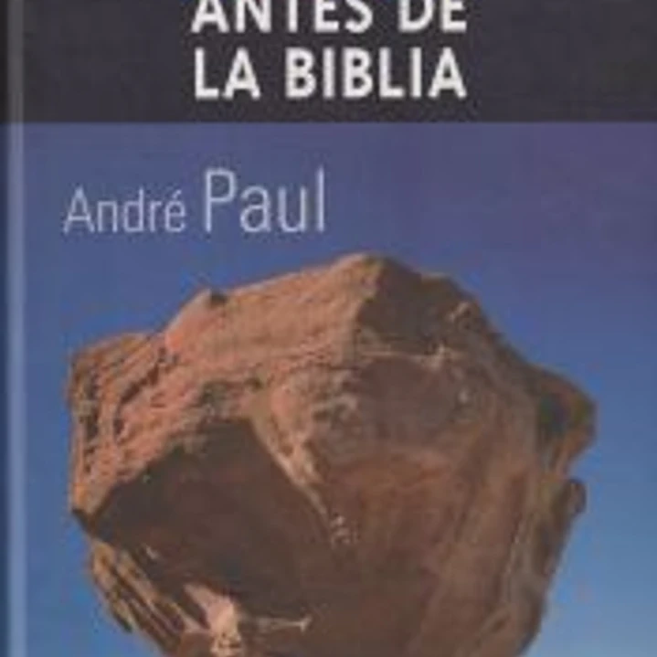 La Biblia antes de la Biblia : la gran revelación de los manuscritos del Mar Muerto 1