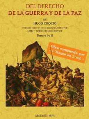 Del derecho de la guerra y de la paz (4 tomos en 2 volumenes)