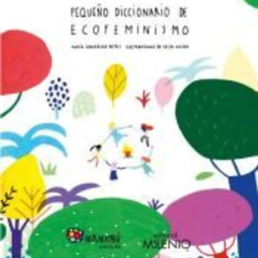 Pequeño diccionario de ecofeminismo 1