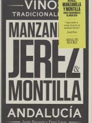 Jerez, Manzanilla y Montilla: Vinos Tradicionales de Andalucía