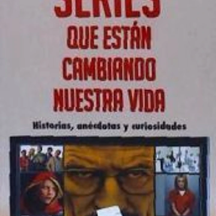 Series que están cambiando nuestra vida 1
