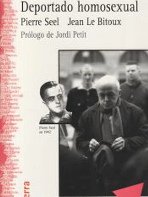 PIERRE SEEL. DEPORTADO HOMOSEXUAL