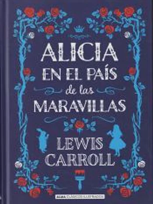 Alicia en el país de las maravillas (Clásicos)