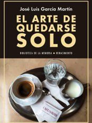 El arte de quedarse solo: Diarios 2015-2016