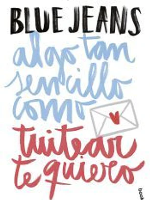 Algo tan sencillo como tuitear te quiero