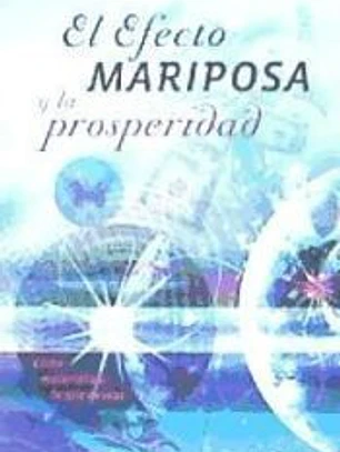 El efecto mariposa y la prosperidad