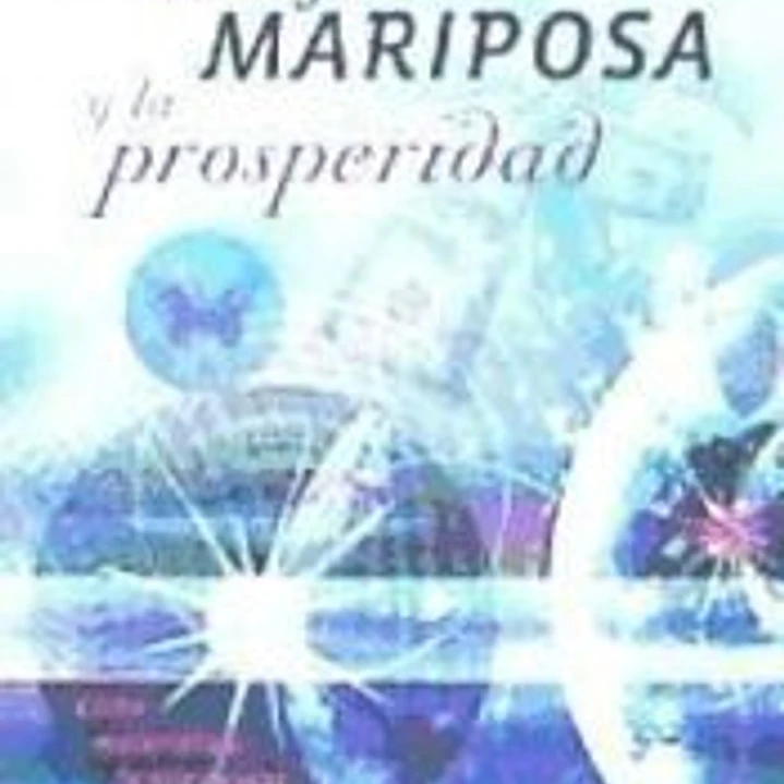 El efecto mariposa y la prosperidad 1