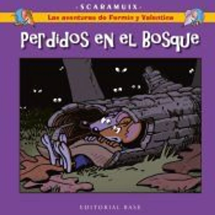 Las aventuras de Fermín y Valentina 6. Perdidos en el bosque 1
