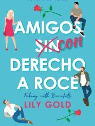 Amigos con derecho a roce