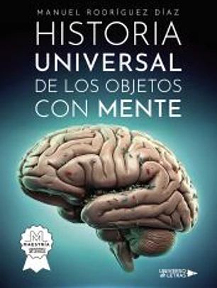 Historia universal de los objetos con mente