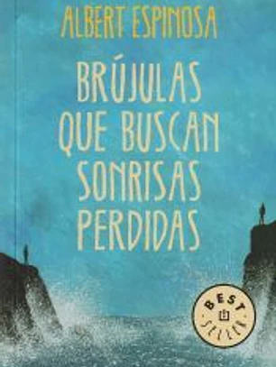 Brújulas que buscan sonrisas perdidas